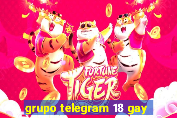 grupo telegram 18 gay